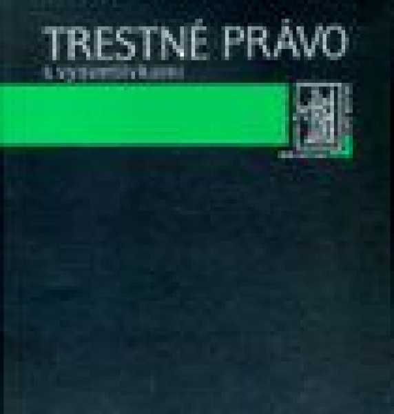 Trestné právo s vysvetlivkami, 1. až 4. zväzok