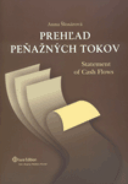 Prehľad peňažných tokov  - Statement of Cash Flows