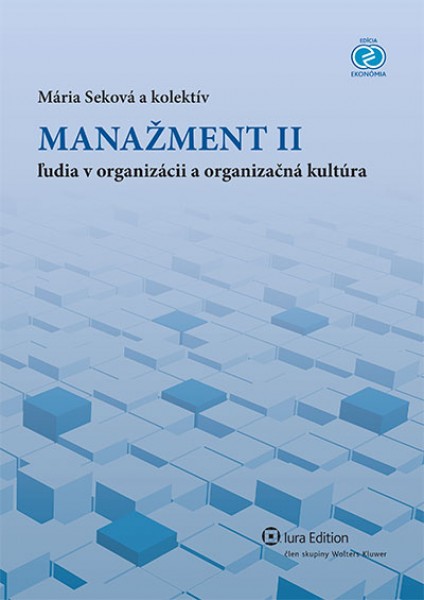 Manažment II – ľudia v organizácii a orgnizačná kultúra