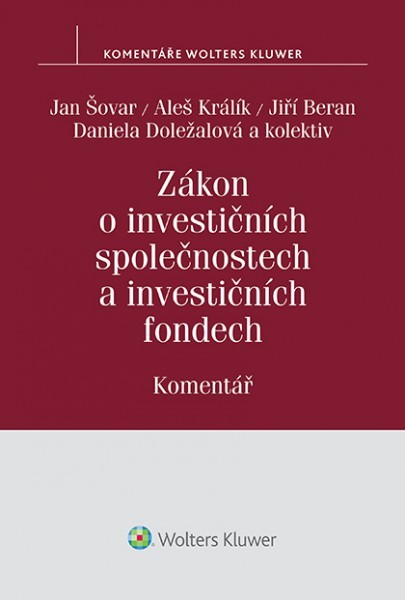 Zákon o investičních společnostech a investičních fondech (č. 240/2013 Sb.) - Komentář