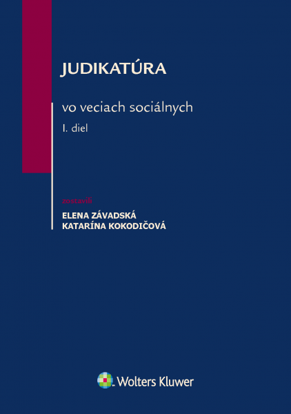 Judikatúra vo veciach sociálnych – I. diel