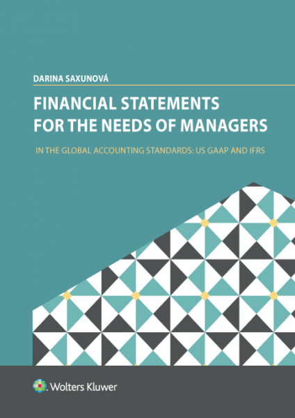 Financial Statements for the Needs Of Managers in the Global Accounting Standards: The US GAAP and IFRS