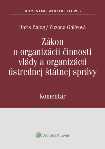 Zákon o organizácii činnosti vlády a organizácii ústrednej štátnej správy – komentár