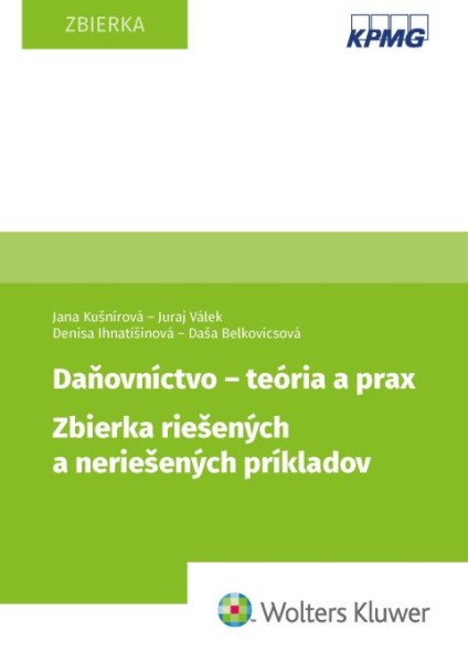 Daňovníctvo - teória a prax. Zbierka riešených a neriešených príkladov