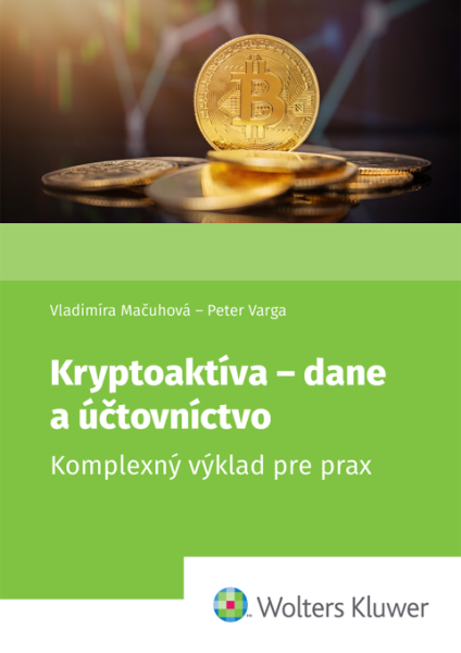 Kryptoaktíva – dane a účtovníctvo. Komplexný výklad pre prax