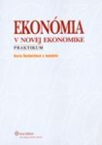 Ekonómia v novej ekonomike – praktikum