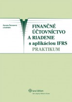 Finančné účtovníctvo a riadenie s aplikáciou IFRS – praktikum (1. vyd.)