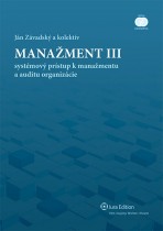 Manažment III – systémový prístup k manažmentu a auditu organizácie
