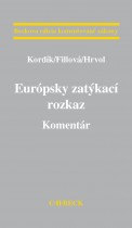 Európsky zatýkací rozkaz. Komentár