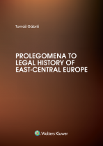 Prolegomena to Legal History of East-Central Europe