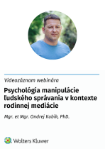 Videozáznam webinára | Psychológia manipulácie ľudského správania v kontexte rodinnej mediácie