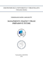 Manažment značky v praxi prípadové štúdie