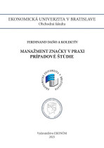 Manažment značky v praxi prípadové štúdie