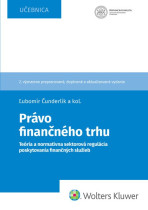 Právo finančného trhu: Teória a normatívna sektorová regulácia poskytovania finančných služieb, 2. vydanie