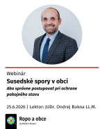 Susedské spory v obci (Ako správne postupovať pri ochrane pokojného stavu)