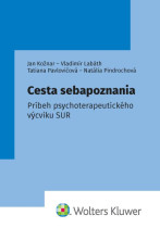 Cesta sebapoznania: Príbeh psychoterapeutického výcviku SUR