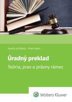 Úradný preklad. Teória, prax a právny rámec